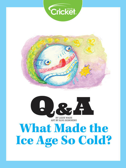 Cover image for What Made the Ice Age So Cold?